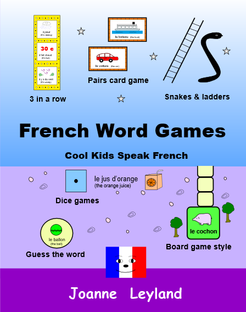 Book cover of French Word Games by Joanne Leyland with a selection of extracts of the fun games to help kids learn French