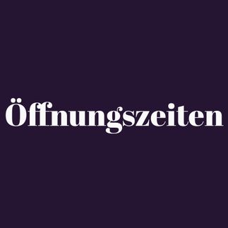 Öffnungszeiten