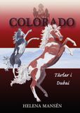 COLORADO,  galopphästen - TRILOGI