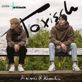 KINIMUS & KLAUDIA  Single: Toxisch