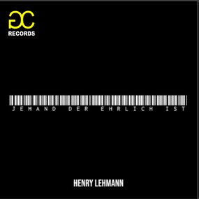 Henry Lehmann  Single "Jemand der ehrlich ist"