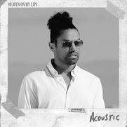 HEAVEN ON MY LIPS (Acoustic)