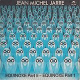Equinoxe 5 / Equinoxe 1