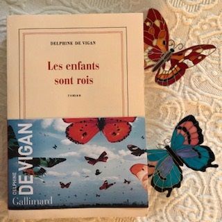 Delphine de Vigan / Les enfants sont rois
