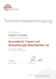 Teilnahmebescheinigung Ayurveda f�r Frauen und stressbedingte Beschwer