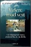 Videre mod vest 
- 2500 kilometer i kano gennem Yukon og Alaska 
af Flemming Orneborg 