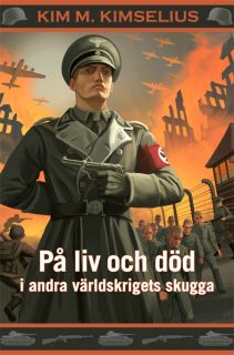 På liv och död i Andra Världskrigets skugga