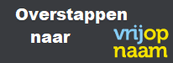 Overstappen naar Vrijopnaam