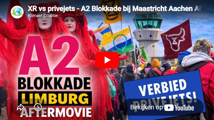 XR versus privejets - A2Blokkade - Maastricht Aachen Airport - TEFAF kunstbeurs - Klimaatactie - aftermovie - EDSP.TV