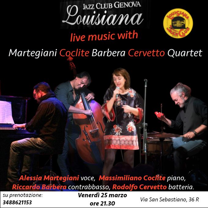 Alessia Martegiani, cantante dalle spiccate doti canore che le permettono di svariare tra il jazz, la musica sudamericana, e i cantautori genovesi, si esibirà al Louisiana Jazz Club Insieme ad uno dei pianisti più interessanti del panorama italiano, Massimiliano Coclite, e a due musicisti ben noti al pubblico del club: Il contrabbassista Riccardo Barbera e il batterista Rodolfo Cervetto. Il gruppo proporrà un omaggio speciale a diversi autori italiani, Tenco, Lauzi, Paoli e sudamericani, tra cui Jobim e Nascimento.