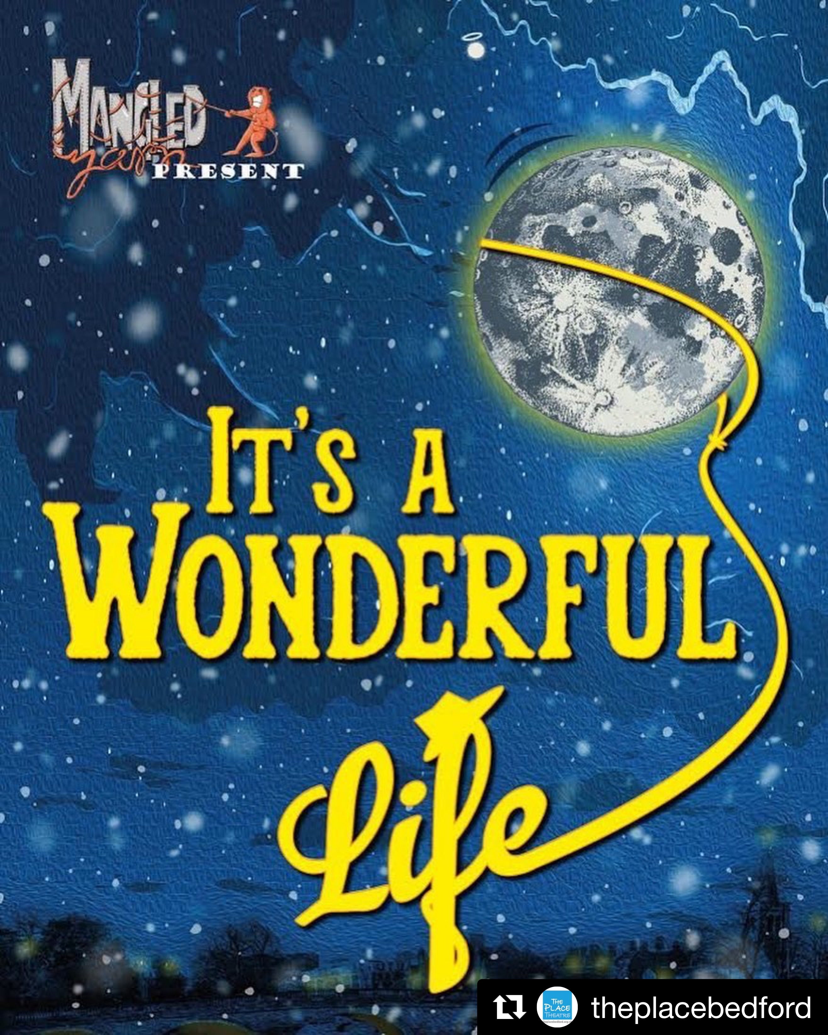 It's a Wonderful Life - Mangled Yarn Theatre