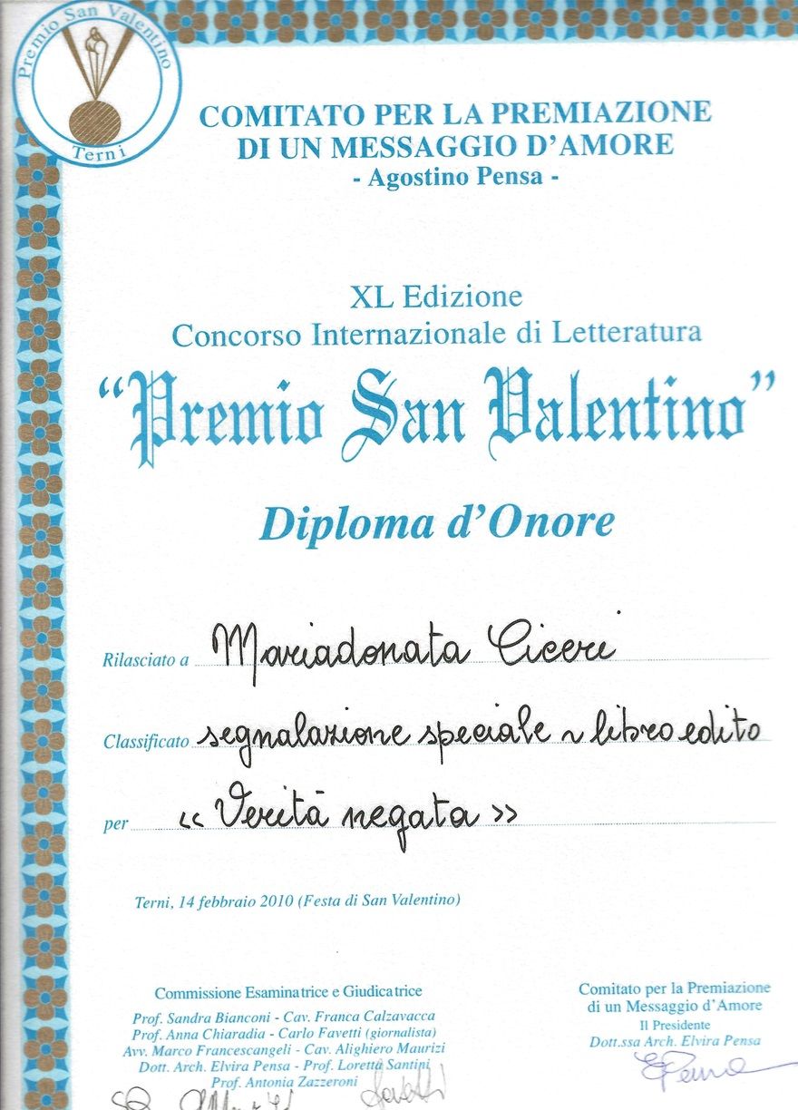 SEGNALAZIONE  SPECIALE nella sezione narrativa edita al libro VERITA' NEGATA alla XL Edizione del Concorso Internazionale di Letteratura 
