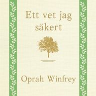 Ett vet jag säkert