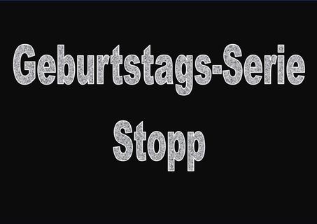 Titel Geburtstag-Serie Stopp