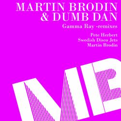 Martin Brodin & Dumb Dan - Gamma Ray