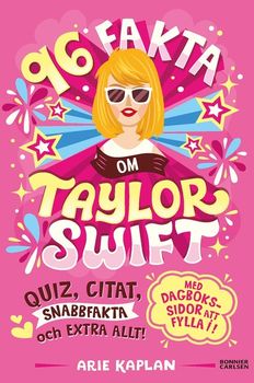 9789179797492_383x_96-fakta-om-taylor-swift-quiz-citat-snabbfakta-och-