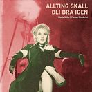 Maria Stille & Pontus Stenkvist  Allting ska bli bra igen