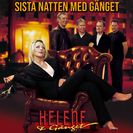 Helene & Gänget Sista Natten med Gänget