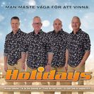 Holidays Man måste våga för att vinna
