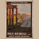 Nils Weibull Martin Schaub Orc.  I´ll Never Go to R...