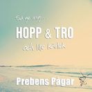 Prebens Pågar Hopp & Tro och lite kärlek