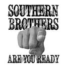 Southern Brothers - Are You Ready