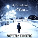 Southern Brothers At this time of Year