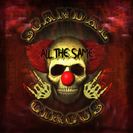 Scandal Circus All the Same