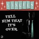 The Yankees  Tell him that it's over