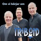 Tribond  Om vi börjar om