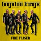 Bogaloo Kings Fire Teaser