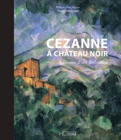 CEZANNE à Château Noir