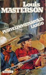 10 Puhvelinmetsästäjä Largo