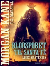 70 Blodsporet til Santa Fe