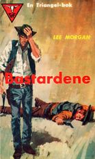 Triangelwestern 95: Bastardene