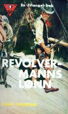 Triangelwestern 98: Revolvermanns lønn