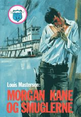 Cowboy-serien 156: Morgan Kane og smuglerne