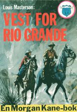Cowboy-serien  157: Vest for Rio Grande