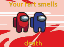 your-fart-smells-death