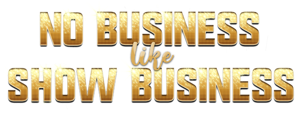 No Business Like Show Business