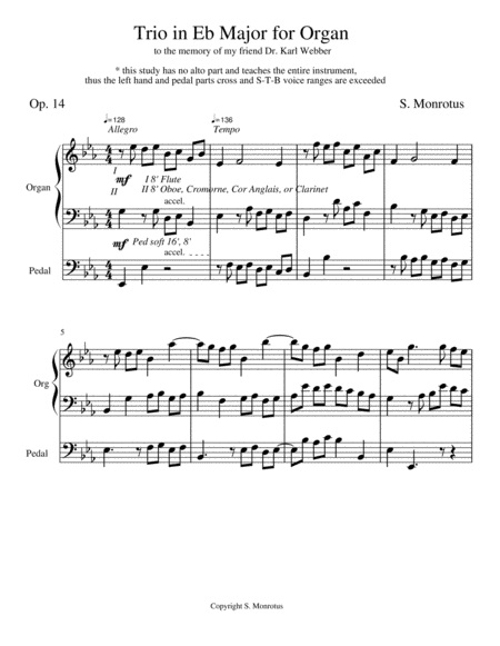 (con't from Part VIII)
The ability to play 3 independent melodic lines, one each in the right hand, left hand, and feet, accurately and cleanly in perpetual 8th note or 16th note motion, anywhere on the keys, with the feet doing everything the hands are doing while sweeping across the entire compass of the pedalboard, is a technical skill that all organists should strive to attain.
Bach was so aware of this that he wrote 6 so-called Trio Sonatas  for 2 manuals and pedals for the instruction of his eldest son as the boy became old enough finally for his feet to reach the pedals.
Never in these works, as with all trios, are there more than 3 notes sounding, simultaneously.
These 18 compositions (each of these Trio Sonatas contains 3 pieces) however are not easy for most students to digest their way through, so much so that many teachers do not even assign them to their students until they work their way through an easier trio or two as a stepping stone to the study of Bach's collection.
Playing trios like this evenly and cleanly is not as easy as it seems; it takes practice, concentration, and determination, but the rewards are great.
As you're writing skills continue to develop, you might entertain trying your hand at writing a trio like this for yourself to first challenge your imagination and craftsmanship in constructing imitations and afterwards to help keep your playing skills sharp.
Contrary motion always between the parts is the objective, with oblique motion (something stationary while something else is moving) being preferred to similar motion.
There are times however that similar motion is desired; as always, if it's written into the score, it should always be with good reason and limited for the most part.
Typically, we avoid crossing voices in everything we write, including trios, and keep the voices in proper order from highest to lowest.
In the case of a trio the left hand generally works the tenor line but is also free, at times, to work both alto and tenor if the soprano line, momentarily, happens to be slightly more than an octave away from the alto and the right hand stretch for a small hand is insufficient to play it any other way.
Generally however, we strive to keep 2 adjacent voices from traveling further than an octave away from each other, the only exception being the bass line, which is permitted to descend much further than an octave below the tenor.
As for crossing of voices, on RARE occasions this too is justified if it improves voice leading ... OR ... as in the case of this Trio, if the work serves as a study or etude in technique which teaches the entire pedalboard as well as the manuals; the line for the feet, in this case, will deliberately travel very high on the pedals and unavoidably cross the left hand line in several places.
This is the purpose of Trio in Eb Major Op. 14 (photo), to teach the performer how to play this way in 3 independent parts very high on the pedalboard and to address the hardest thing about organ playing, which is getting the left hand and feet to move independently anywhere on the keys and in exact time with the right hand [See blog, What About The Piano, Part IV, The Hardest Thing].
This work, like all trios in this form, is not easy; it is in fact quite difficult because, while it takes the music only through the 5 nearest keys, it proceeds at a fast clip, keeps the hands on different manuals, and has the feet moving all over the pedalboard from low C to high (middle) Eb; a pedalboard extending at least that high will therefore be needed to perform this work.
Quick sounding stops at 8-foot pitch should be chosen for all 3 moving lines, including the Pedal; flute tone works well for the right hand and Pedal parts.
A stop with a contrasting timbre such as a color reed (Oboe, Orchestral Oboe, Clarinet, Cromorne, Cor Anglais, etc., whatever the instrument has) should be drawn on the manual used by the left hand.
This is because the left hand part and Pedal part cross in several places, and contrasting tone colors will help the ear keep track of them.
If the instrument has an 8-foot Trumpet stop, and it isn't voiced too assertively, this might also be chosen for the left hand part with the box closed.
In the beginning it helps to practice pieces like this in 3 part texture as well as hymns and other pieces in 4 parts one line at a time, slowly, about at half concert tempo speed.
Practice this work slowly like this, one line at a time, starting with the right hand alone, then the left hand alone, then the pedal alone.
When this gets easy, then, and only then, put 2 parts together, starting with both hands, right hand and pedal, and left hand and pedal.
Since most of us are right handed, we typically find that the left hand and pedal part is weaker than the right hand and pedal part.
The left hand part will require more practice than the right hand part.
It helps to practice the left hand at the piano, using a Czerny etude or two, to develop strength and get the feel of playing a mechanical action organ, which offers a bit of resistance to the fingers and is very similar in touch to a piano.
The keys of a mechanical (tracker) action organ run directly to the pipes and pull pallets; a certain finger strength is needed for this because there's a resistance in those pallets, especially with manuals coupled.
With the Barker lever the work of pulling pallets was done by pneumatics which lightened the touch and allowed more manuals to be coupled together.
When you've done this, you're ready then to put all 3 parts together.
When trouble is experienced playing trios like this, or 4 part hymns, it's almost always related to the fact that the student has not gone through a period of slow practice one line at a time, then 2 lines at a time, before putting it all together. 
The thematic material in this work is 10 bars long and begins in the tonic key (Eb); it then moves immediately to the dominant (Bb) where the right and left hand parts are switched.
You will note that the tonic (Eb) and dominant (Bb) are the only 2 harmonies involved in the presentation of the thematic material; it's entirely derived from only these 2 chords.
Remaining in the dominant key, all 3 parts are then inverted [See blog, Inversion], the middle line remains where it is, and the top and bottom lines are switched.
When you're checking the vertical harmony which these 3 upside down moving lines are making on the page, they could add together at times into a dissonant chord that has to be 
