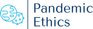 Pandemic Ethics