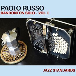 Paolo Russo solo bandoneon Vol I - jazz standards
