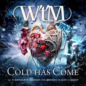 W't'M - Cold has come