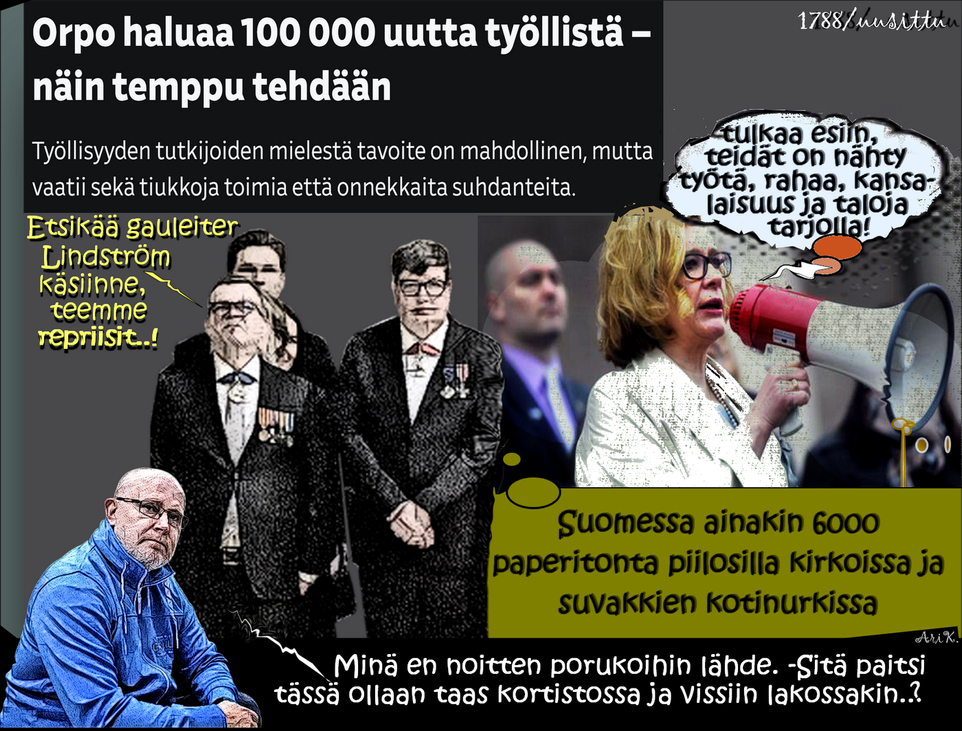 Työttömät, Jari Lindström, Suvakit. Paperittomat, Turhat puheet, Puuta heinää