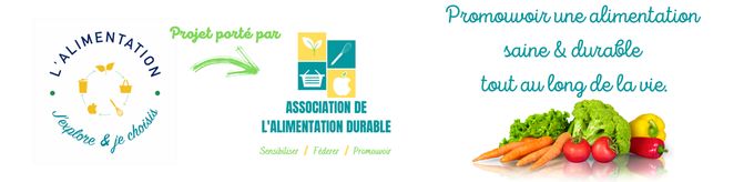Projet L'Alimentation: j'explore & je choisis porté par l'Association de l'Alimentation durable