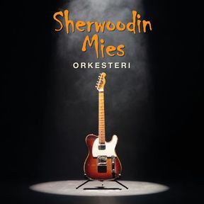 Sherwoodin Mies Orkesteri - Kuunnelkaa, kiitos