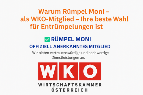 Rümpel Moni ist offizielles WKO-Mitglied – vertrauenswürdige Entrümpelung in Wien
