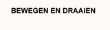 TitelBewegenEn Draaien