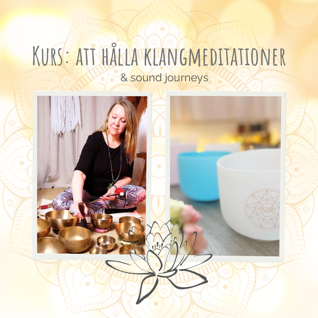 Kurs: Att hålla klangmeditationer & sound journeys